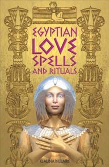 Egyptian Love Spells and Rituals