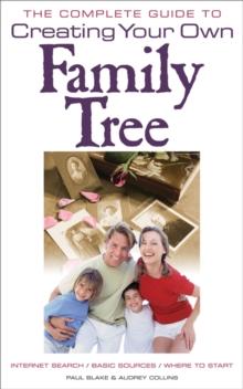 Complete Guide to Creating Your Own Family Tree