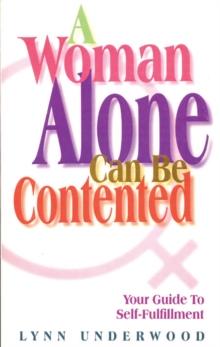 A Woman Alone Can Be Contented