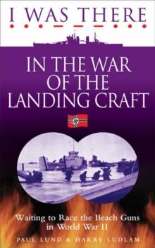 I Was There in the War of the Landing Craft