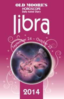 Old Moore's Horoscope and Astral Diary 2014 - Libra