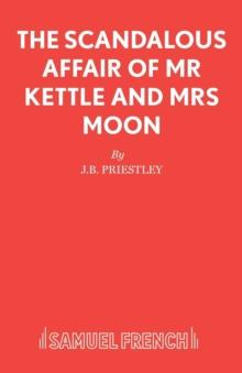 The Scandalous Affair of MR Kettle and Mrs Moon