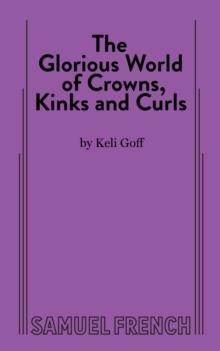 The Glorious World of Crowns, Kinks and Curls