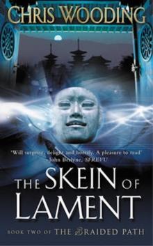 The Skein Of Lament : Book Two of the Braided Path