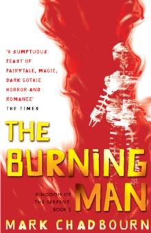 The Burning Man : Kingdom of the Serpent: Book 2