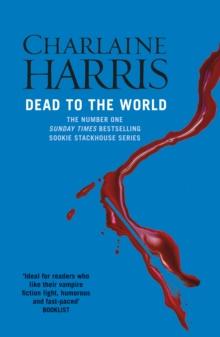 Dead To The World : A True Blood Novel