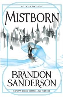 Mistborn : Mistborn Book One