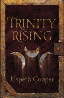 Trinity Rising : The Wild Hunt Book Two