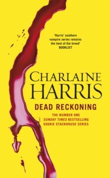 Dead Reckoning : A True Blood Novel