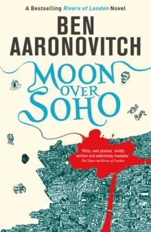 Moon Over Soho : Book 2 in the #1 bestselling Rivers of London series