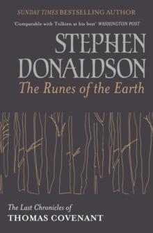 The Runes Of The Earth : The Last Chronicles of Thomas Covenant