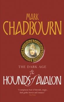 The Hounds of Avalon : The Dark Age 3