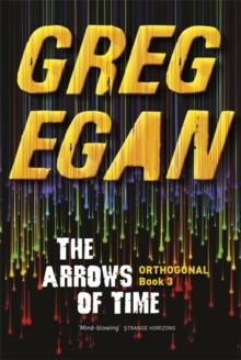 The Arrows of Time : Orthogonal Book Three