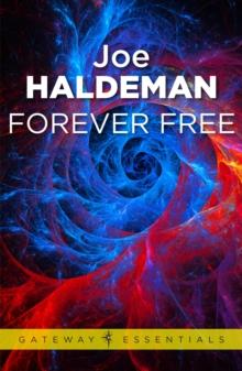 Forever Free : Forever War Book 3