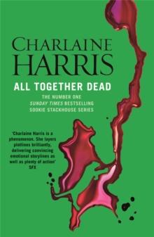 All Together Dead : A True Blood Novel