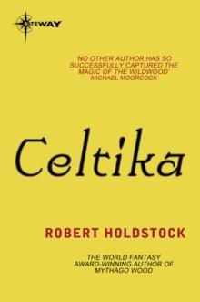 Celtika : Book 1 of the Merlin Codex