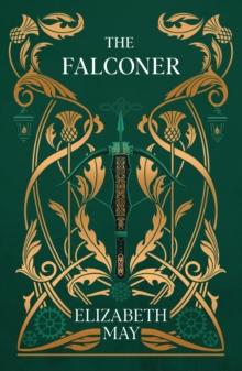 The Falconer : A sweeping historical fantasy like youve never read before, full of magic, mystery and slow-burn romance