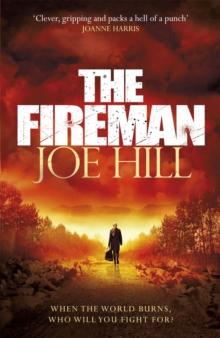 The Fireman : The chilling horror thriller from the author of NOS4A2 and THE BLACK PHONE