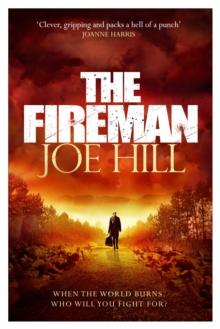 The Fireman : The chilling horror thriller from the author of NOS4A2 and THE BLACK PHONE