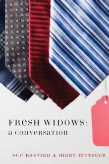 Fresh Widows: a Conversation