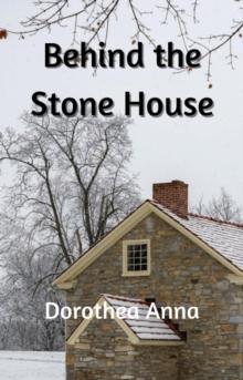 Behind the Stone House