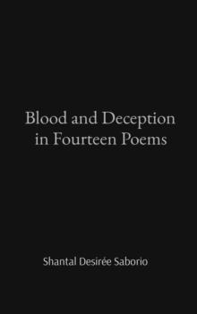 Blood and Deception in Fourteen Poems