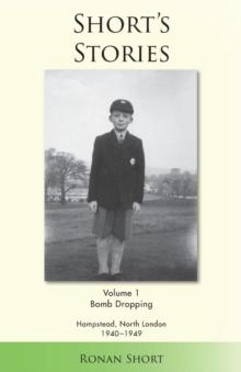 Short's Stories : Bomb Dropping, Hampstead, North London 1940-1949