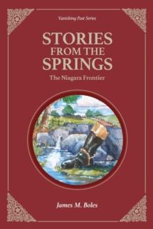 Stories From the Springs : The Niagara Frontier