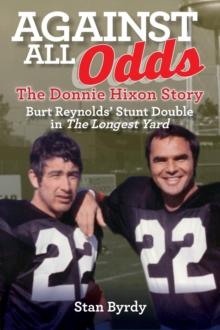 Against All Odds : The Donnie Hixon Story