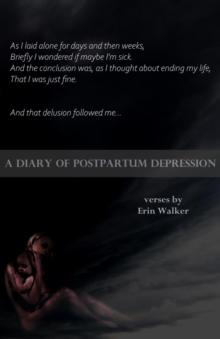 A Diary of Postpartum Depression