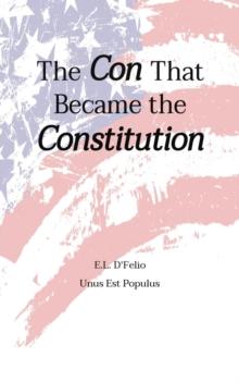 The Con That Became the Constitution