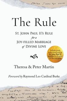 The Rule : St. John Paul II's Rule for a Joy-filled Marriage of Divine Love