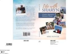 Life With Sharyn : A Positive Approach to Alzheimer's