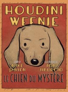 Houdini Weenie : Le Chien du Mystere