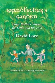 Grandfather's Garden : Some Bedtime Stories for Little and Big Folk