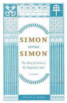 Simon versus Simon : The Story of Lucius and the Magician's Duel