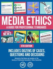 Media Ethics : A Guide For Professional Conduct