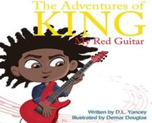 The Adventures of King : My Red Guitar