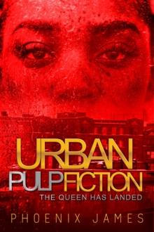 Urban Pulp Fiction : The Queen Has Landed