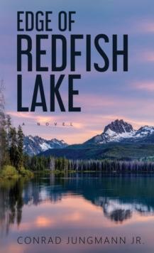 EDGE OF REDFISH LAKE : eBook Edition