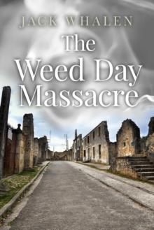 The Weed Day Massacre