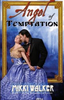 Angel of Temptation : Book 1 of The Rosenshire Series