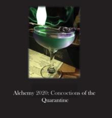 Alchemy 2020 : Concoctions of the Quarantine