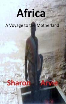 Africa, A Voyage to the Motherland