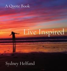 Live Inspired : A Quote Book