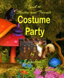 Shadow and Friends  Costume Party