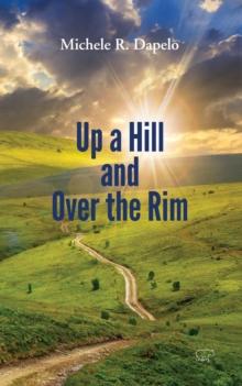 Up a Hill and Over the Rim