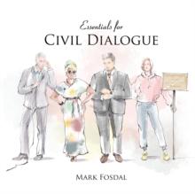 Essentials for Civil Dialogue