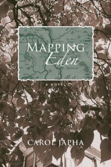 Mapping Eden: A Novel