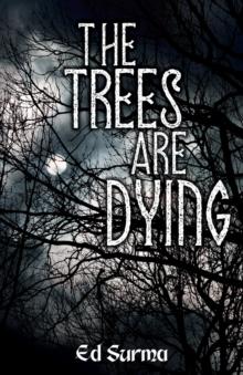 The Trees Are Dying